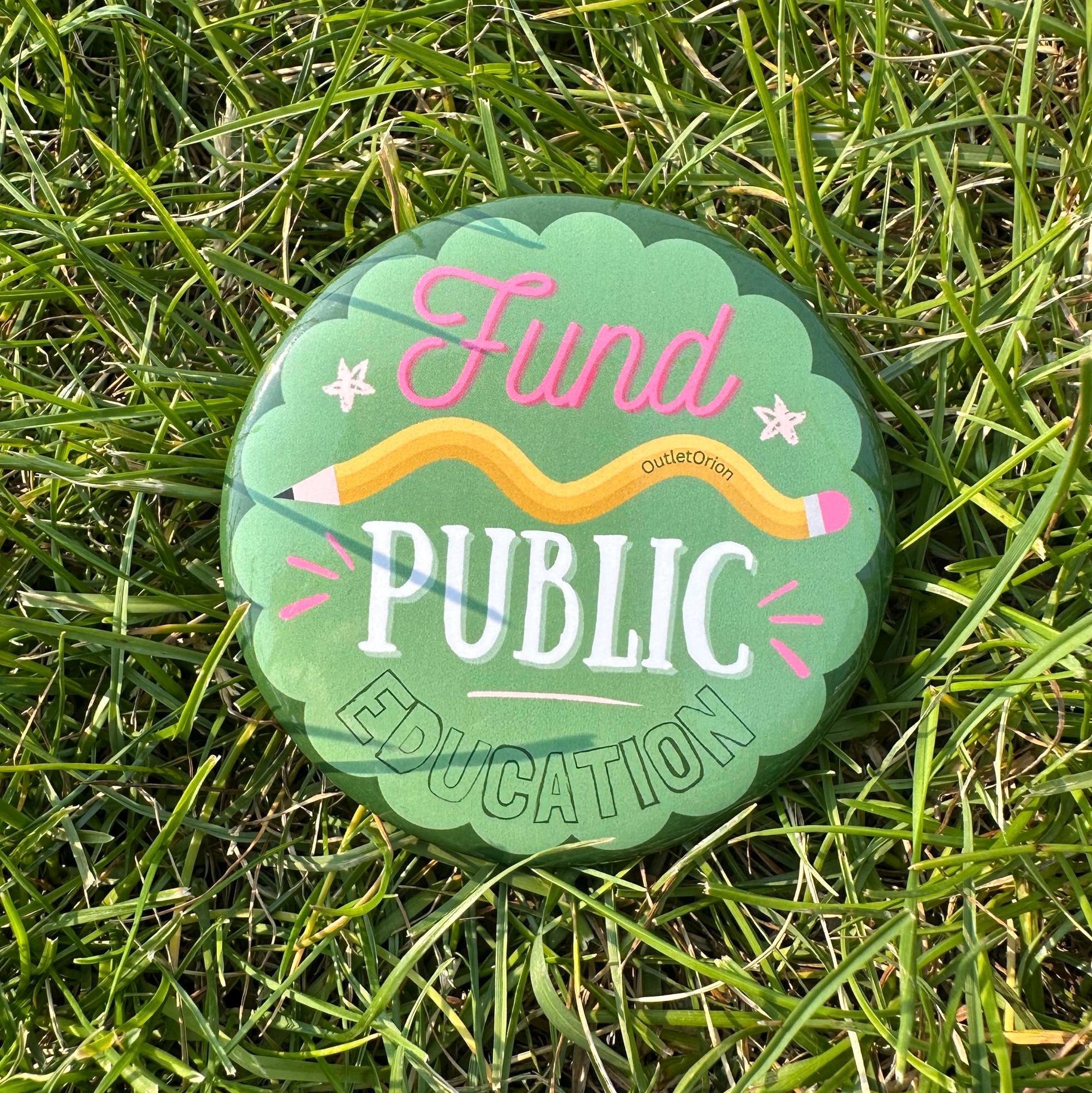 Fund Public Education Button Magnet